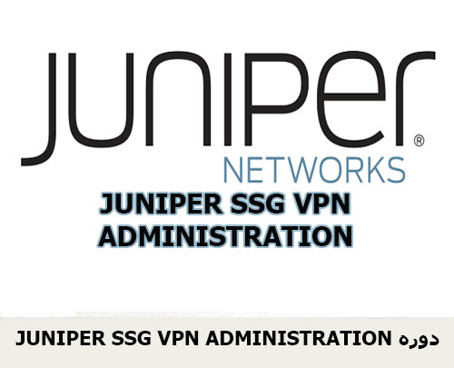 JUNIPER SSG VPN ADMINISTRATION